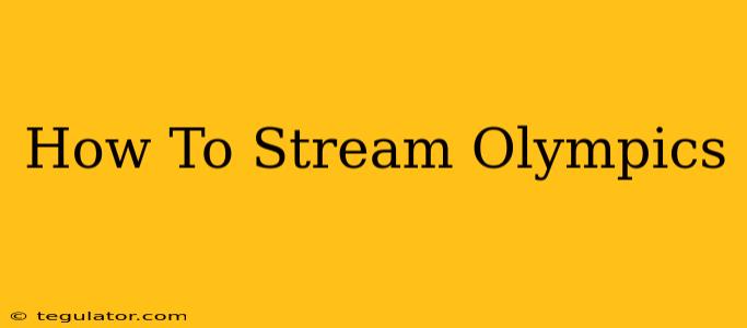 How To Stream Olympics