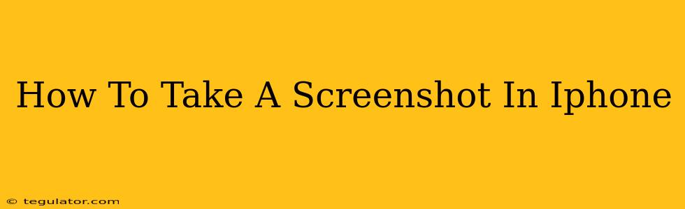 How To Take A Screenshot In Iphone