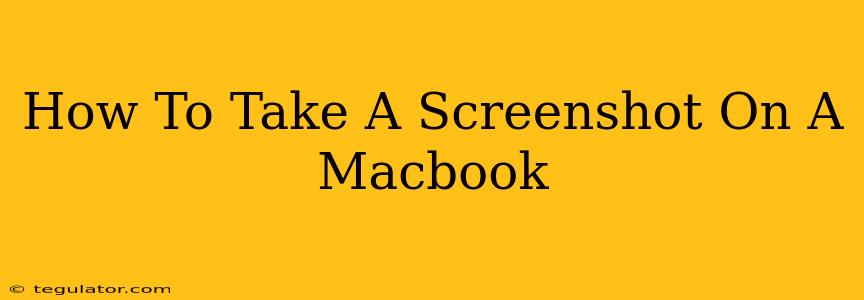 How To Take A Screenshot On A Macbook