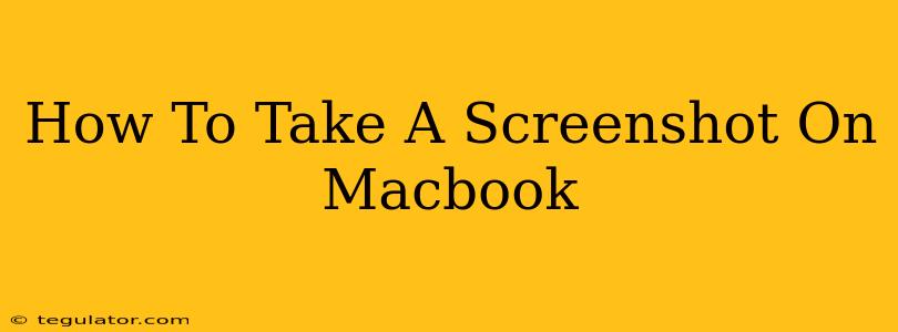 How To Take A Screenshot On Macbook