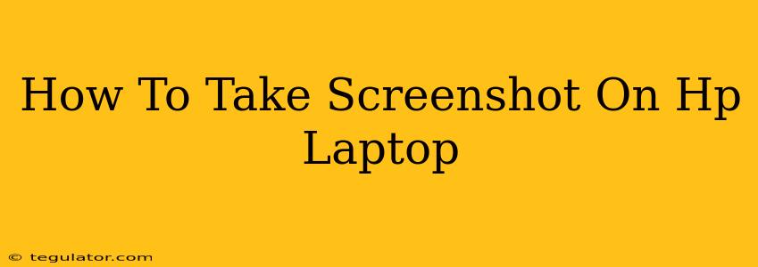 How To Take Screenshot On Hp Laptop