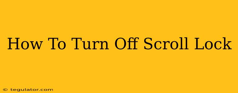 How To Turn Off Scroll Lock