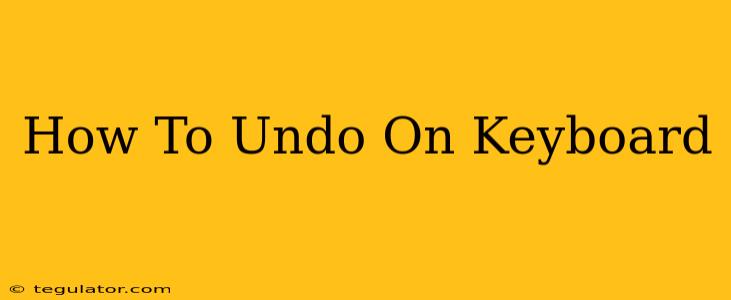 How To Undo On Keyboard