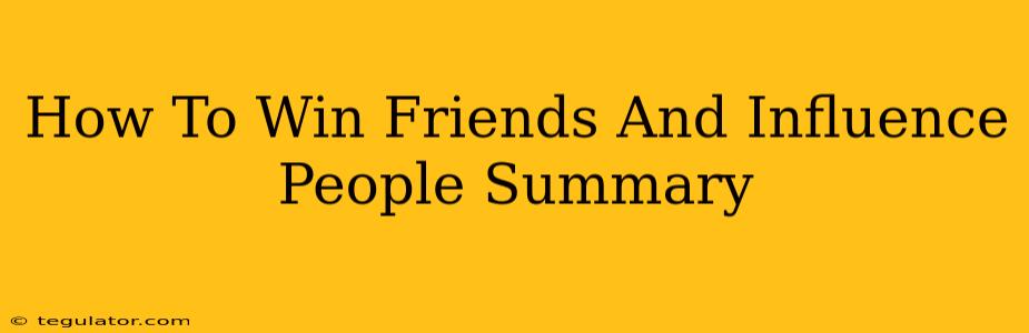 How To Win Friends And Influence People Summary