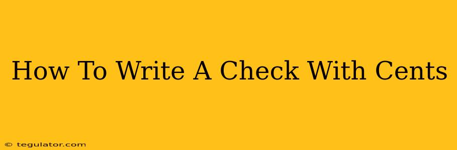 How To Write A Check With Cents