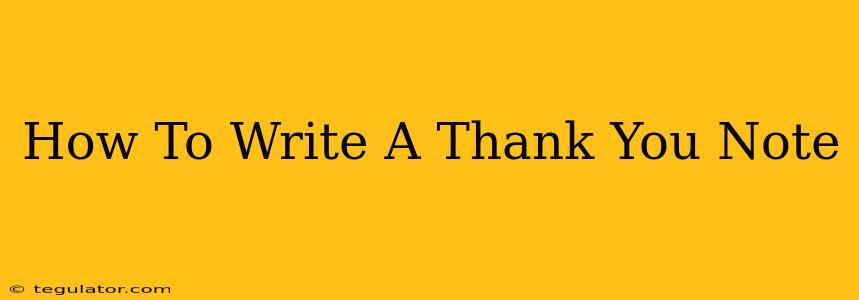 How To Write A Thank You Note