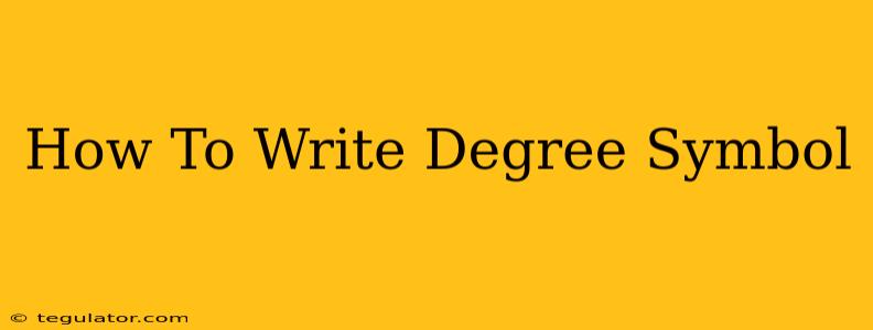 How To Write Degree Symbol