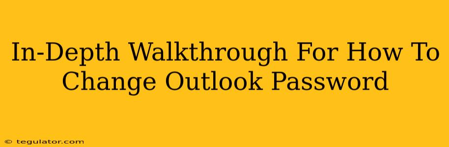 In-Depth Walkthrough For How To Change Outlook Password