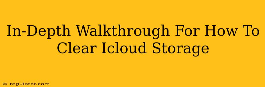 In-Depth Walkthrough For How To Clear Icloud Storage