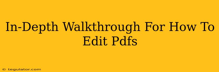 In-Depth Walkthrough For How To Edit Pdfs