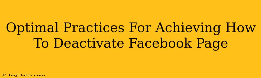 Optimal Practices For Achieving How To Deactivate Facebook Page