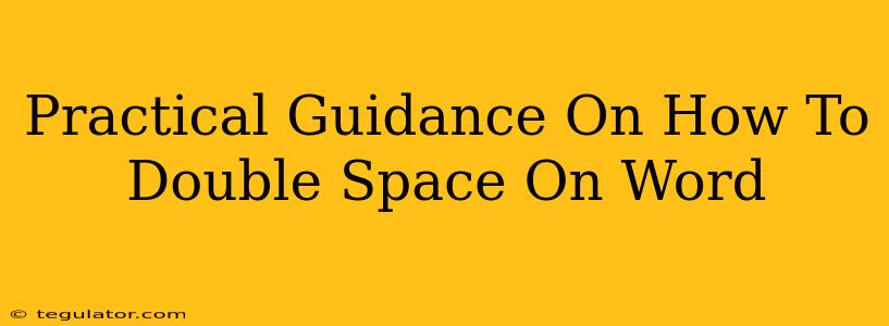 Practical Guidance On How To Double Space On Word