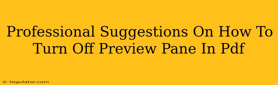 Professional Suggestions On How To Turn Off Preview Pane In Pdf