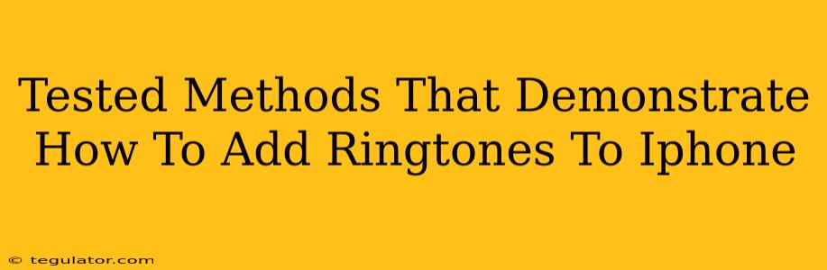 Tested Methods That Demonstrate How To Add Ringtones To Iphone