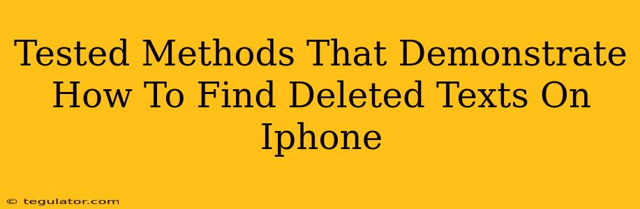 Tested Methods That Demonstrate How To Find Deleted Texts On Iphone