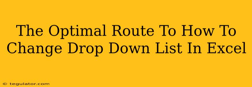 The Optimal Route To How To Change Drop Down List In Excel