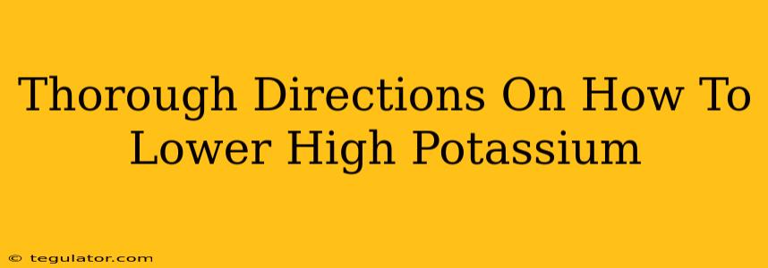 Thorough Directions On How To Lower High Potassium