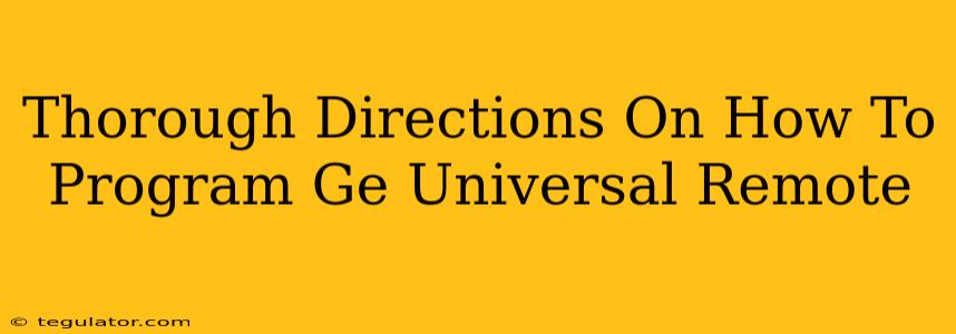 Thorough Directions On How To Program Ge Universal Remote