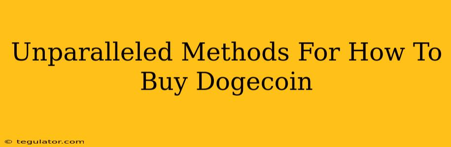 Unparalleled Methods For How To Buy Dogecoin